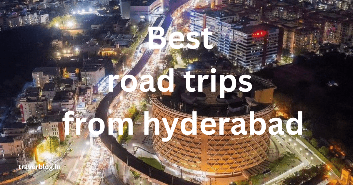 road trips from hyderabad