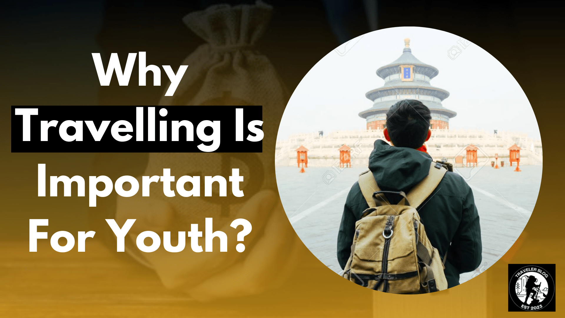 Why Travelling Is Important For Youth